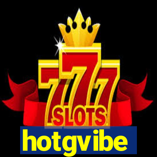 hotgvibe