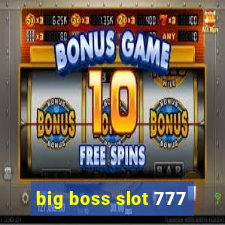 big boss slot 777