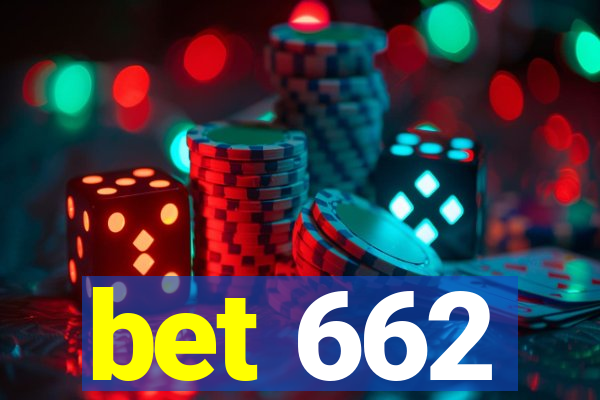 bet 662