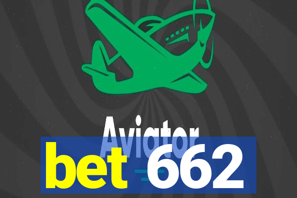 bet 662