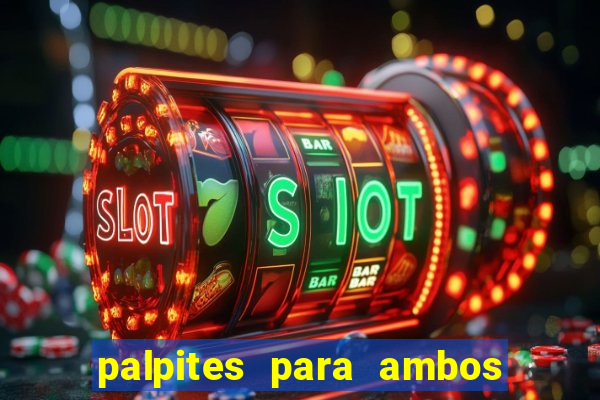 palpites para ambos marcam hoje