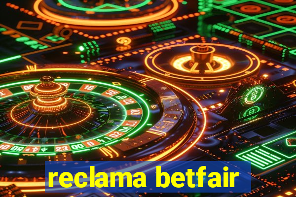 reclama betfair