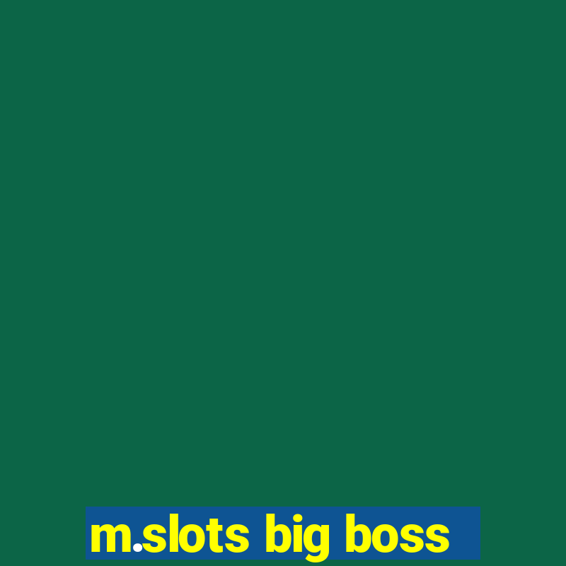 m.slots big boss