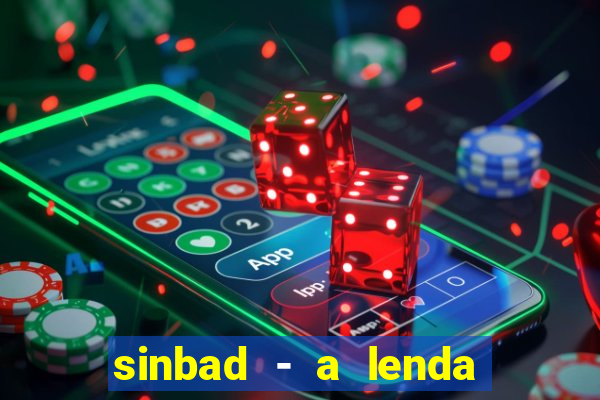 sinbad - a lenda dos sete mares superflix