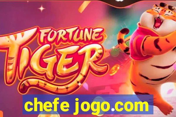 chefe jogo.com