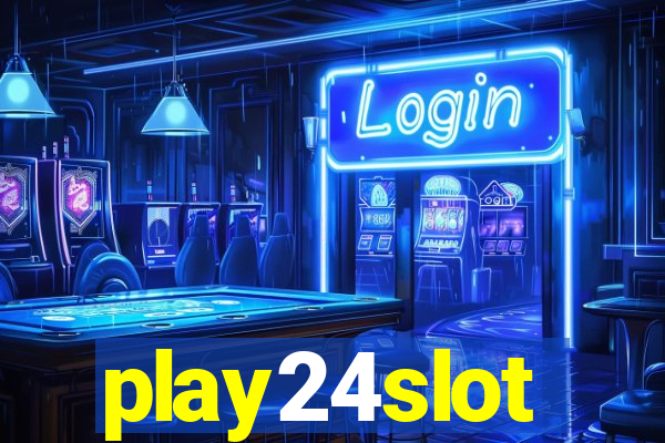 play24slot