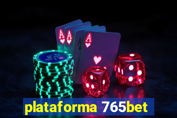 plataforma 765bet