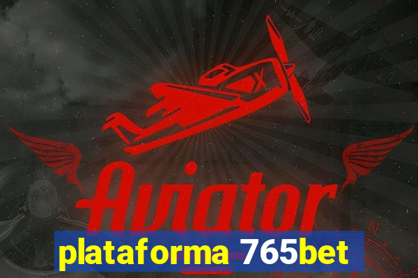 plataforma 765bet