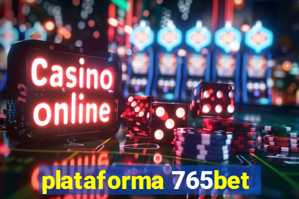 plataforma 765bet