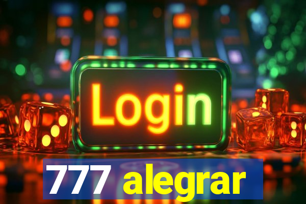 777 alegrar