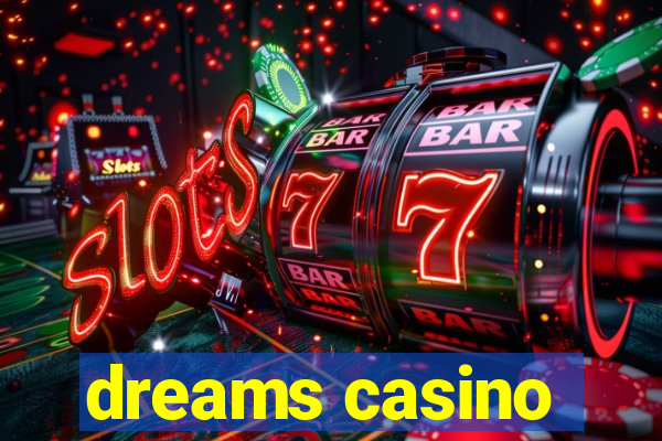 dreams casino