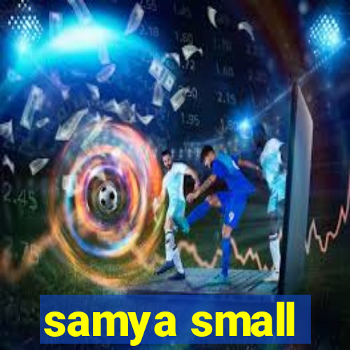 samya small