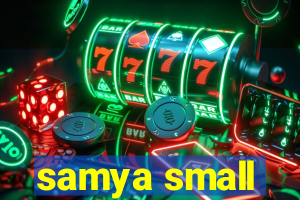 samya small