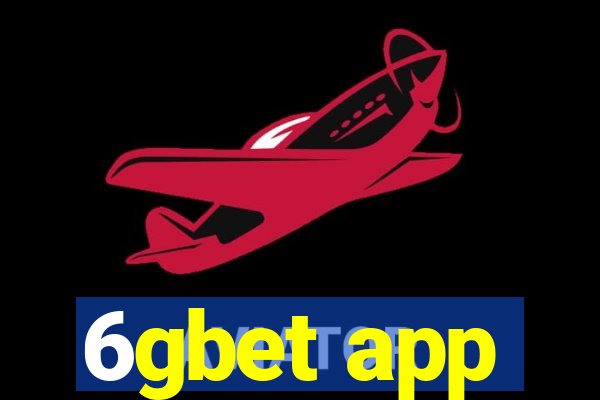 6gbet app