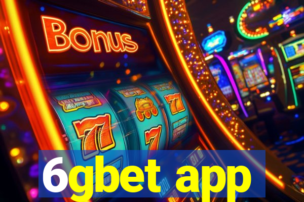 6gbet app