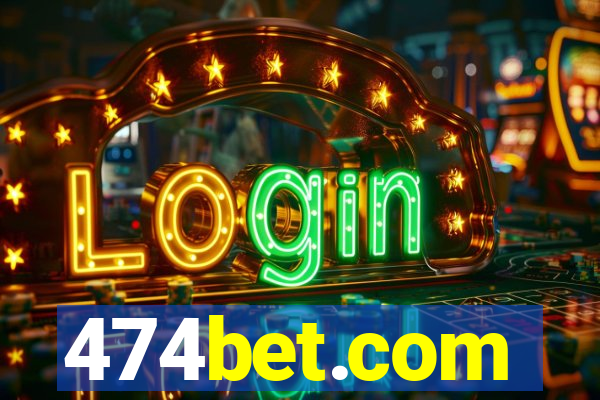 474bet.com