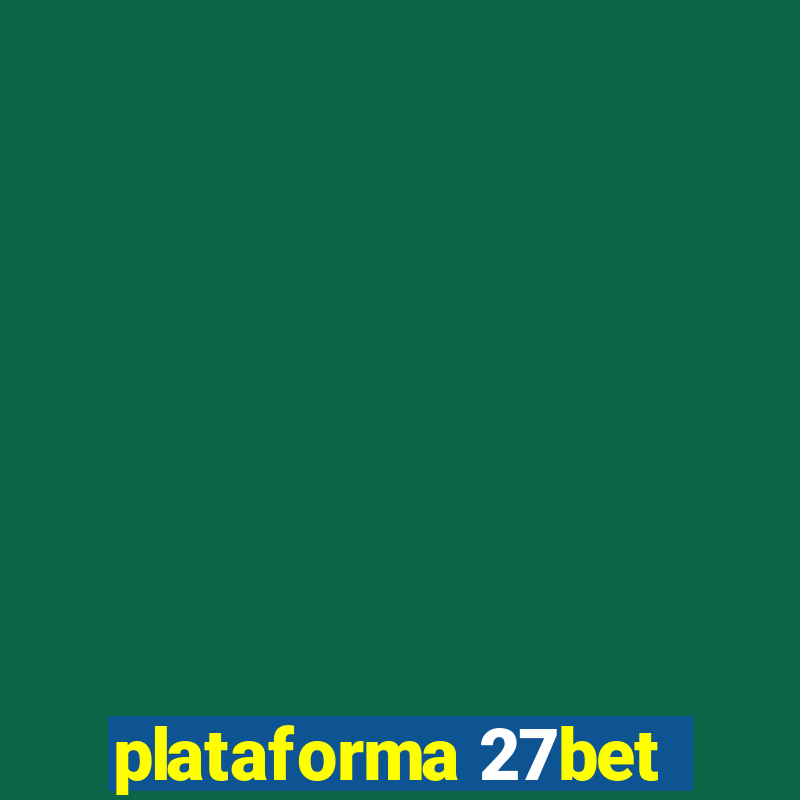 plataforma 27bet