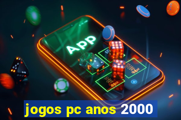 jogos pc anos 2000