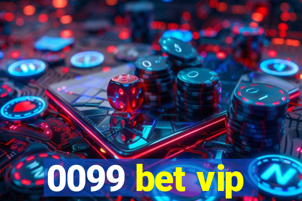 0099 bet vip