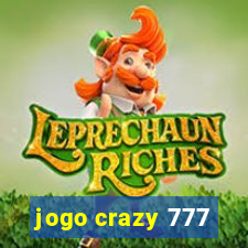 jogo crazy 777