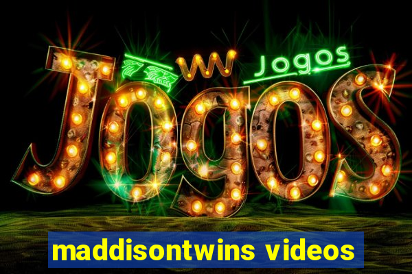 maddisontwins videos