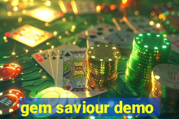 gem saviour demo