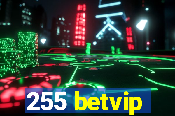 255 betvip