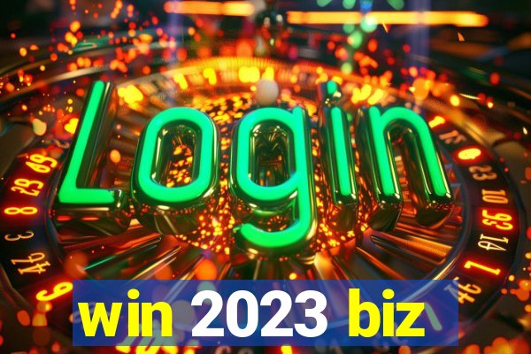 win 2023 biz