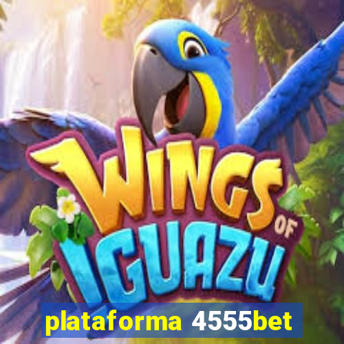 plataforma 4555bet