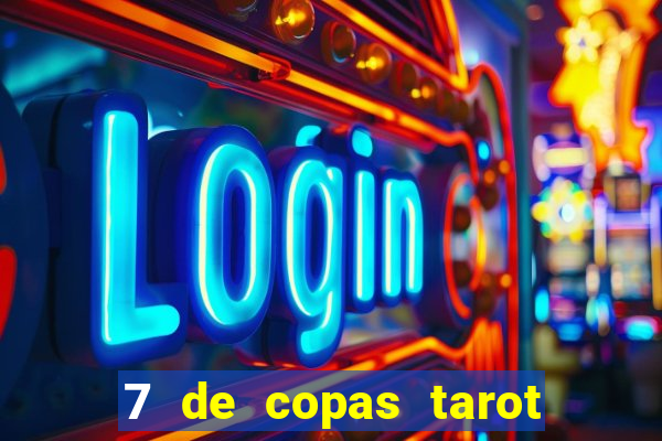 7 de copas tarot significado amor