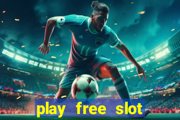 play free slot machine games