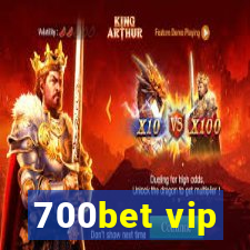 700bet vip