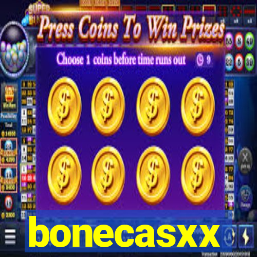 bonecasxx