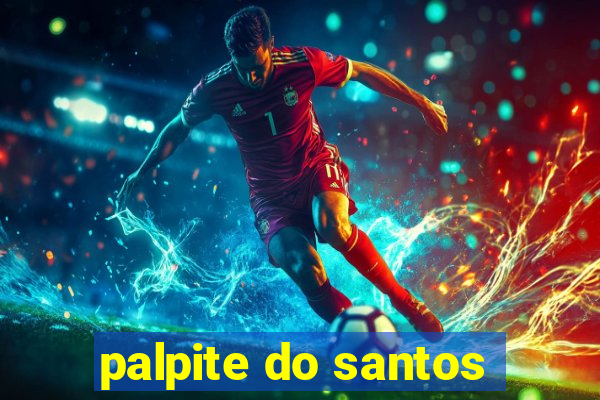 palpite do santos