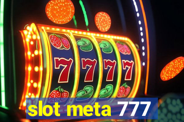 slot meta 777