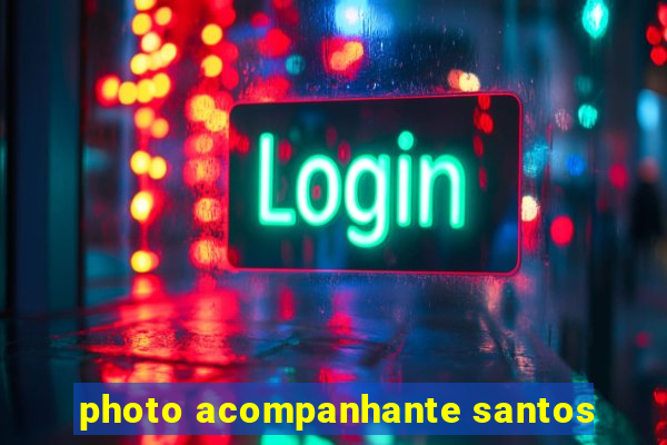 photo acompanhante santos