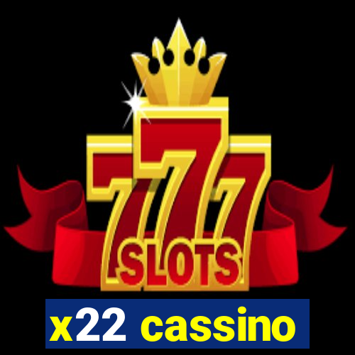 x22 cassino