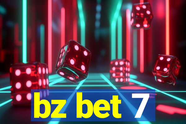 bz bet 7