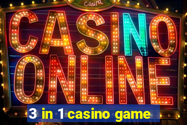 3 in 1 casino game