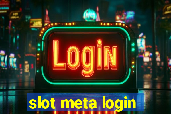 slot meta login