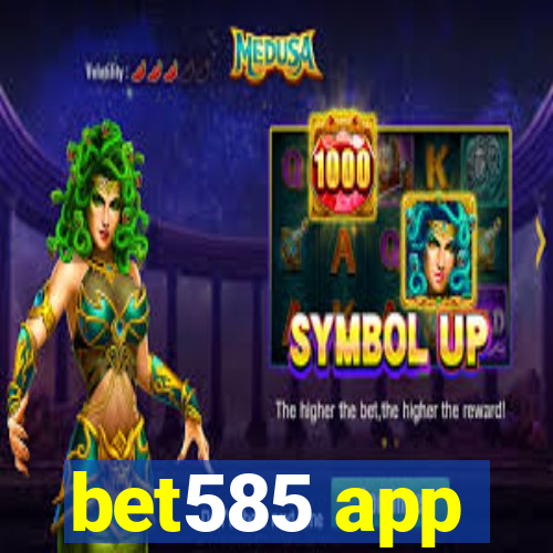 bet585 app