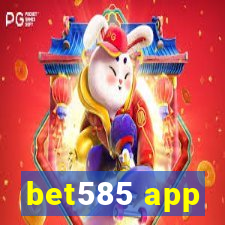 bet585 app