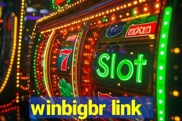 winbigbr link