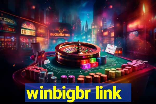 winbigbr link