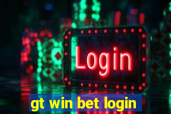 gt win bet login