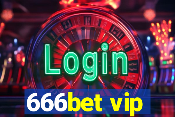 666bet vip