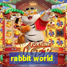 rabbit world