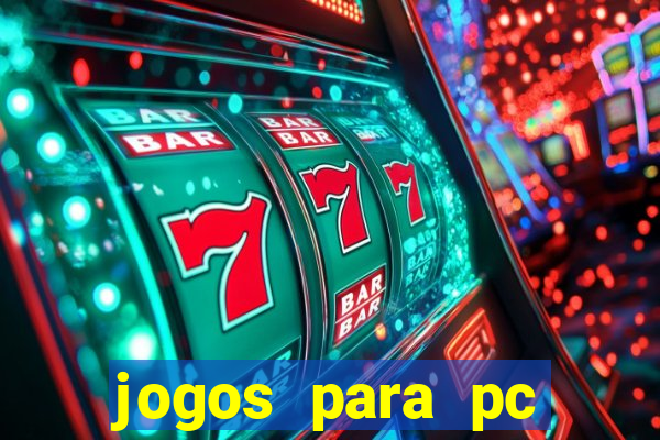 jogos para pc windows 7 gratis