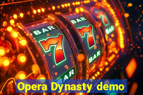 Opera Dynasty demo