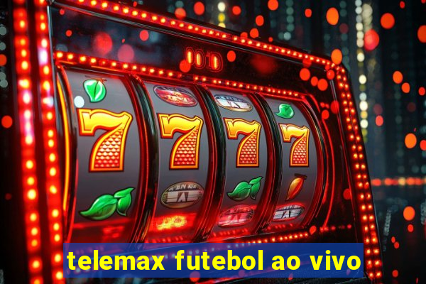 telemax futebol ao vivo